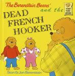 The Berenstain Bears and the Dead French Hooker Pictures, Images and Photos
