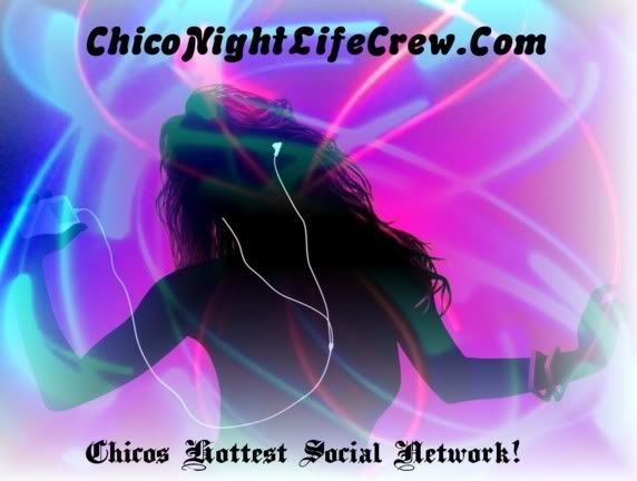ChicoNightlifeCrew.Com